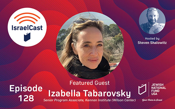 IsraelCast_Ep128_Izabella-Tabarovsky_Web-Banner