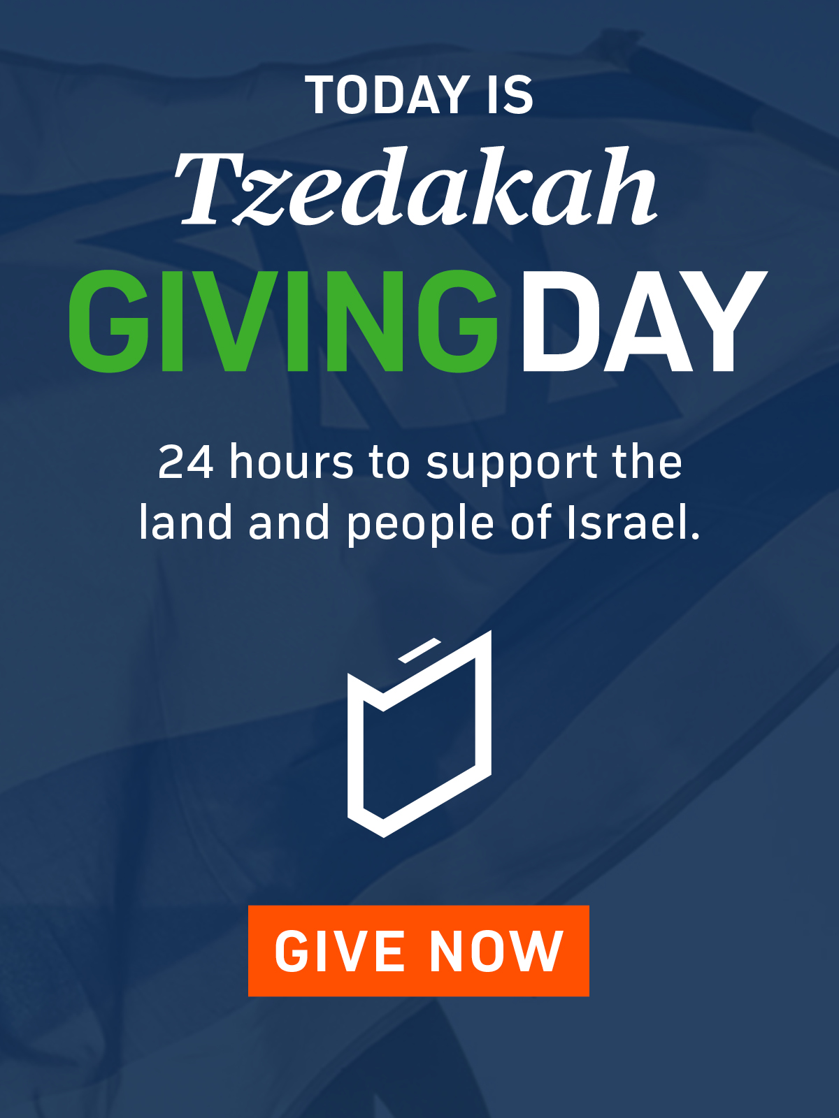 Today is Tzedakah Giving Day - 24 Hours to support the land and people of Israel. Give Now.
